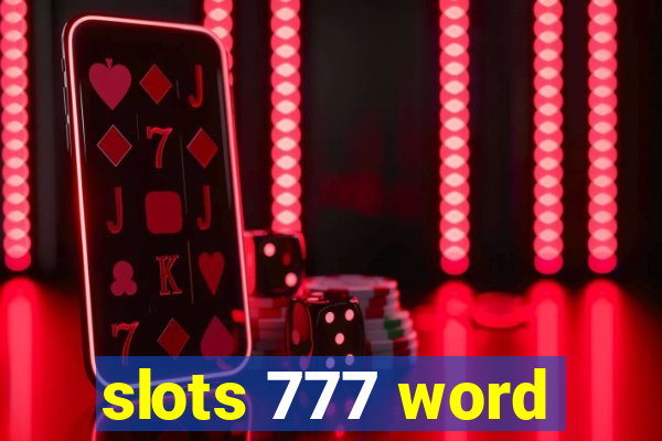 slots 777 word